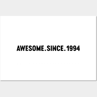 Awesome Since 1994 (Black) 30th Birthday Posters and Art